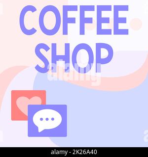 Text mit Inspiration Coffee Shop. Konzeptfoto ein Restaurant, das hauptsächlich Kaffee und leichte Mahlzeiten serviert Message S Drawing mit Sprechblasen mit Herzsymbolen. Stockfoto