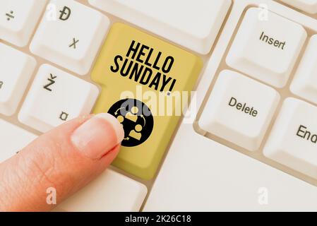 Schreiben von Text Hello Sunday. Das Wort, das über eine inspirierte positive Begrüßung geschrieben wurde, weil ein Happy Weekend Typist Unternehmensdokumente erstellt hat, Abstract Speed Tippen Ideen Stockfoto