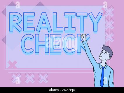 Schreiben mit Anzeige des Textes Reality Check. Geschäftskonzept, durch das die Person den tatsächlichen Zustand der Situation erkennt Happy man Illustration Standing Infront Board Handzeichen für Sucess heben. Stockfoto