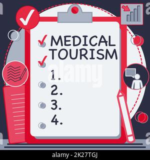 Textzeichen für Medical Tourism. Konzeptfoto Reisen in ein anderes Land auf der Suche nach medizinischer Versorgung Zwischenablage Zeichnung mit Checkliste markiert Done Items on List. Stockfoto