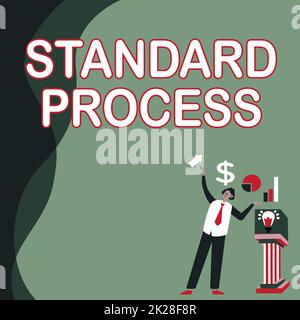 Handschriftliches Schild „Standard Process“. Die Regeln für die Geschäftsübersicht wurden so gestaltet, dass sie mit der Qualität des Endprodukts in Einklang gebracht werden ManStand Alone präsentiert Diagramme und neue Finanzideen auf dem Podium. Stockfoto