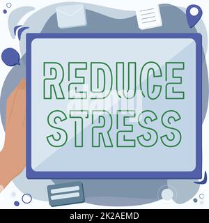 Textzeichen für „Stress reduzieren“. Geschäftsidee zur Verringerung der mentalen oder emotionalen Belastung oder Spannung Abstract Löschen des Browserverlaufs, Bearbeiten Organisieren von Online-Dateien. Stockfoto