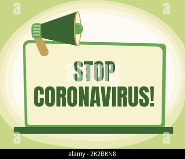 Schreiben Text anzeigen Stoppen Sie Coronavirus, Geschäftskonzept Krankheitsbewusstsein Kampagne Kampf um die COVID19 Fälle zu verringern Illustration von Megaphon O Stockfoto