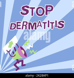 Textunterschrift mit Stop Dermatitis, konzeptuelles Foto setzte ein Ende in Irritation durch Berühren etwas Megaphon wichtige Botschaft anzeigen verursacht Stockfoto