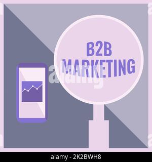 Handschriftlicher Text B2B Marketing. Konzept Bedeutung von Business to Business Commercial Transactions Commerce Illustration eines aktiven Smartphones neben Einer großen Lupe. Stockfoto