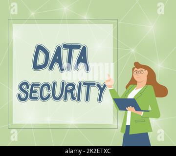 Handgeschriebenes Schild Datensicherheit. Geschäftsansatz der Prozess des Schutzes von Daten vor unbefugtem Zugriff Illustration einer Geschäftsfrau, die ihr Notebook in der Hand hält und Ideen präsentiert. Stockfoto