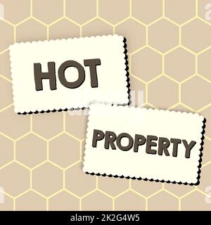 Schild mit Anzeige der Hot Property. Business präsentieren etwas, das begehrt ist oder stark gefordert wird Stockfoto