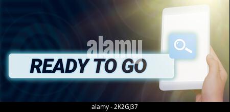Konzeptunterschrift Ready to Go. Business Showcase sind Sie auf den zukünftigen Start der Reise-Mission vorbereitet Stockfoto