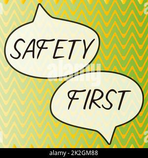 Konzeptionelle Darstellung Sicherheit geht vor. Wort geschrieben auf Vermeiden Sie unnötige Risiken sicher leben Seien Sie vorsichtig Achten Sie auf Stockfoto