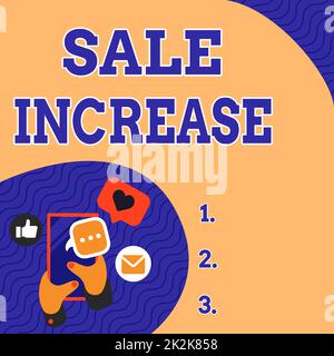 Text wird angezeigt Verkaufserhöhung. Business Showcase Durchschnittliches Umsatzvolumen ist gestiegen steigern Sie die Einnahmen aus Leads handgehaltenes Mobiltelefon durch Drücken der Anwendungstaste Anzeigetechnologie. Stockfoto