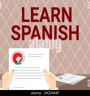 Textzeichen mit „Spanisch lernen“. Geschäftsansatz Übersetzung Sprache in Spanien Sprachdialekt Sprachsprache Hände halten Lebenslauf Neue Karrierechancen offen. Stockfoto