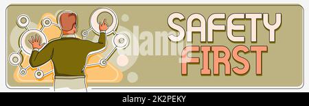 Textunterschrift mit der Darstellung von Sicherheit zuerst. Business Showcase Vermeiden Sie unnötige Risiken sicher leben Vorsicht walten lassen Stockfoto