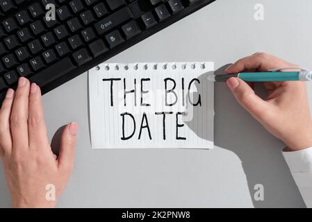 Konzeptionelle Bildunterschrift The Big Date. Business-Schaufenster wichtiger Tag für ein Paar Beziehung Hochzeitstag Stockfoto