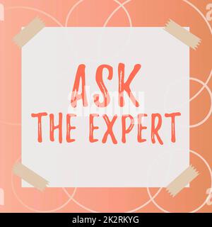 Schreiben von angezeigten Text Fragen Sie den Experten. Geschäftsübersicht Suchen Sie nach professioneller Beratung, fordern Sie Hilfe an Stockfoto