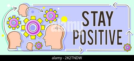 Inspiration zeigt Zeichen Bleiben Sie positiv. Business Showcase Zeigen Sie aufmunternde Gedanken. Seien Sie optimistisch und reale Multiple Heads mit COGs Zeigen Sie Technologieideen. Stockfoto