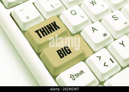 Konzeptionelle Bildunterschrift Think Big. Geschäftsübersicht, um selbst etwas Werthaltigkeit zu planen oder für die Vorbereitung -48545 Stockfoto