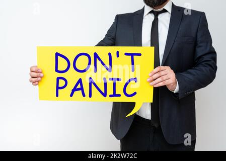 Konzeptuelle Bildunterschrift Don T Not Panic. Geschäftsübersicht plötzliches starkes Gefühl der Angst verhindert vernünftiges Denken -48157 Stockfoto