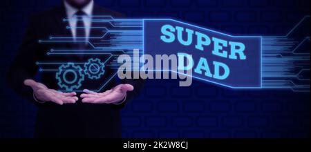 Inspiration mit Schild „Super Dad“. Geschäftsidee Kinder Idol und Superheld eine Inspiration, auf Geschäftsmann im Anzug zu blicken, der ein Tablet hält, das für erfolgreiche Teamarbeit steht. Stockfoto