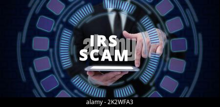 Textunterschrift mit IRS Scam. Konzeptionelles Foto zielte auf Steuerzahler ab, indem es vorgab, Internal Revenue Service zu sein Stockfoto