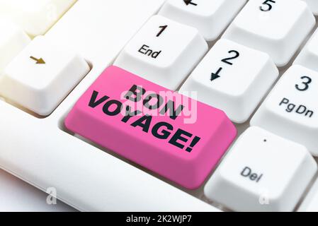 Textschild mit Bon Voyage. Internet-Konzept verwendet Express gute Wünsche an jemanden über den Start auf die Reise -47958 Stockfoto