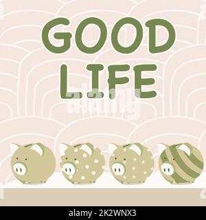 Handschriftlicher Text Good Life. Konzeptfotos Wohnen in Komfort und Luxus mit wenigen Problemen oder Sorgen mehrere Piggy Bank Zeichnungen auf einem Tisch mit gestreiftem Hintergrund. Stockfoto