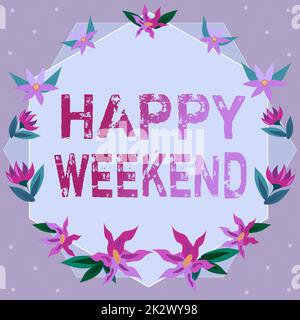 Textunterschrift mit „Happy Weekend“. Wort geschrieben über fröhliche Ruhezeit, keine Büroarbeit, Urlaub Urlaub, Rahmen dekoriert mit bunten Blumen und Laub, harmonisch angeordnet. Stockfoto