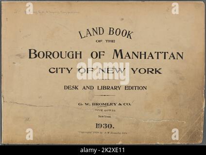 Kartografisch, Karten. 1930. Lionel Pincus und Prinzessin Firyal Map Division. Immobilien , New York (Bundesstaat) , New York, Manhattan (New York, N.Y.) Land Book of the Borough of Manhattan, City of New York Page Stockfoto