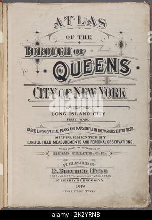 Kartografisch, Karten. 1919. Lionel Pincus und Prinzessin Firyal Map Division. Queens (New York, N.Y.), Immobilien , New York (Bundesstaat) , New York , Queens (Borough) Atlas des Stadtteils Queens City of New York Band zwei. Long Island City. Erste Station. Basierend auf offiziellen Plänen und in den verschiedenen Stadtbüros gespeicherten Karten, ergänzt durch sorgfältige Feldmessungen und persönliche Beobachtungen. Von und unter der Aufsicht von Hugo Ullitz, C.E. Herausgegeben von E. Belcher Hyde, 5 Beekman St., 'Temple Court' Manhattan. 97 Liberty St., Brooklyn. 1919. Band Zwei. Stockfoto