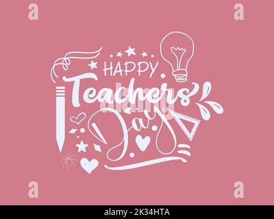 Happy Teachers Day Vektor Illustration Kalligraphie Design mit dekorativen Doodle Feier Stock Vektor