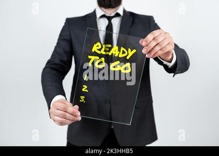 Textunterschrift mit Ready to Go. Konzeptionelles Foto sind Sie für den zukünftigen Start der Reise-Mission vorbereitet Stockfoto