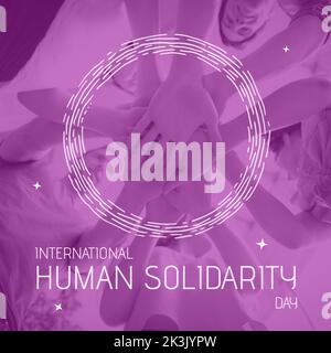 Zusammensetzung des internationalen Tages der menschlichen Solidarität Text über verschiedene Menschen Hand Stapeln Stockfoto