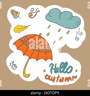 Aufkleber hallo Herbst. Regenschirm im Regen mit einer Wolke auf weißem Hintergrund. Banner, Aufkleber oder Design mit Textraum. Handgezeichnet im Doodle-Stil Stock Vektor