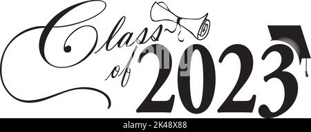 Klasse von 2023 Script Graphic mit Diplom und Abschluss Cap Schwarz und Weiß Stock Vektor