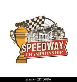 Speedway-Meisterschaftssymbol, Motorrad-Rennen und Siegerpokal, Vektorsportsymbol. Speedway-Rallye, Motocross- oder Bike-Motoren-Rennturnierabzeichen mit Retro-Motorrad und goldenem Pokal Stock Vektor