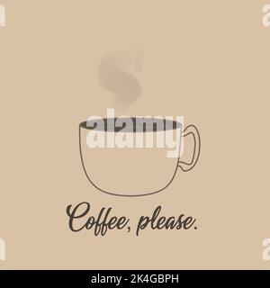 Kaffeetasse mit Zitat . Kaffee bitte Ausdruck. Vektorgrafik. Stock Vektor