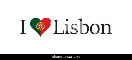 Portugal Reise-Banner. Schriftzug Ich liebe Lissabon mit nacional portugiesischer Flagge und liebe Herz. Vektorvorlage für Ihr Design. Stock Vektor