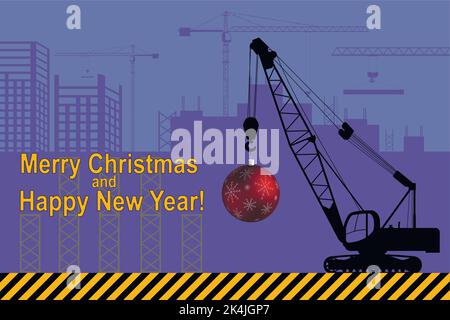 Neujahrskarte. Ein Baukran hebt ein großes Weihnachtsbaumspielzeug an. Inschrift für Weihnachtsgrüße. Stock Vektor