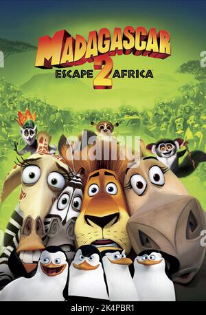 MELMAN, Marty das ZEBRA, ALEX DER LÖWE, GLORIA das NILPFERD, KÖNIG JULIEN, Pinguine, Plakat, MADAGASCAR: ESCAPE 2 Africa, 2008 Stockfoto