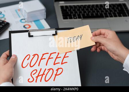 Schreiben mit Text Coffee Shop. Business Showcase ein Restaurant, das hauptsächlich Kaffee und leichte Mahlzeiten serviert Stockfoto