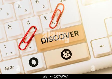 Konzeptionelle Bildunterschrift Entdecken. Geschäftskonzept Erhalten Sie zum ersten Mal in Ihrem ganzen Leben Sichtwissen oder Wissen Stockfoto