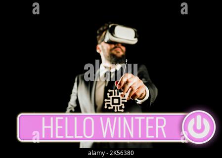 Konzeptionelle Bildunterschrift Hallo Winter, Geschäftsübersicht die kälteste Jahreszeit des Jahres in polaren und gemäßigten Zonen Stockfoto