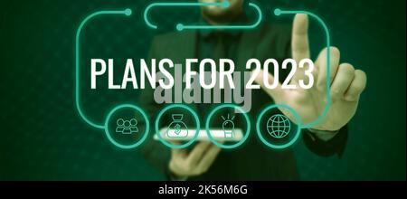 Konzeptionelle Bildunterschrift plant für 2023, Wort für eine Absicht oder Entscheidung darüber, was man tun wird Stockfoto