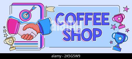 Schreiben mit Text Coffee Shop. Geschäftsansatz ein Restaurant, in dem hauptsächlich Kaffee und leichte Mahlzeiten serviert werden Stockfoto