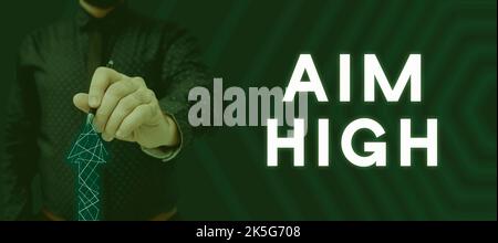 Konzeptionelle Darstellung AIM High. Wort für Wort gehen für die beste Jobschule oder Aktivität bitten jemanden, groß zu träumen Stockfoto
