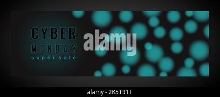 Cyber Monday Banner super Sale, blau und schwarz. Werbebanner mit blauen verschwommenen Kugeln. . Vektorgrafik Stock Vektor