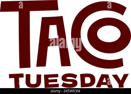 Taco Tuesday handgezeichnetes Tacos-Lettering-Zitat. Lebensmittel Vektor Illustration T-Shirt Druck Design isoliert Stock Vektor