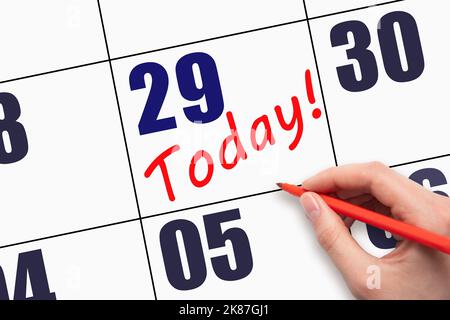 29. Tag des Monats. Heute handgeschrittzender Text am Kalenderdatum. Speichern Sie das Datum. Eine Erinnerung an den letzten Tag. Termin. Business Concept Day of the Yea Stockfoto