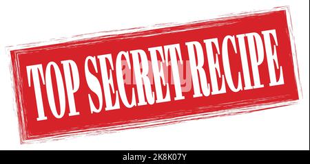 TOP GEHEIMEN REZEPT Text auf rotem Rechteck Stempel Zeichen geschrieben. Stockfoto