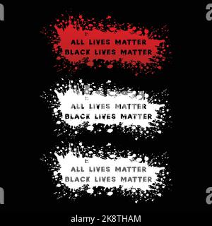 All Lives Matter, Black Lives Matter Typografie Texteffekt mit Paint Texture Hintergrund. EPS 10, editierbar, Vektorgrafik. Stock Vektor