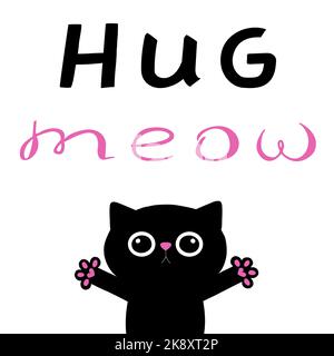 Handgezeichnete Liebeskarte mit umarmter Katze und Zusammenstellung von Text. Vektor-Illustration von niedlichen schwarzen Katze auf weißem Hintergrund. Liebeskarte. Umarmen Sie mich, Katze Stockfoto